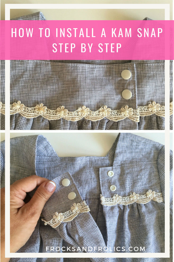 How to Insert Cam Snaps - Frocks and Frolics Blog